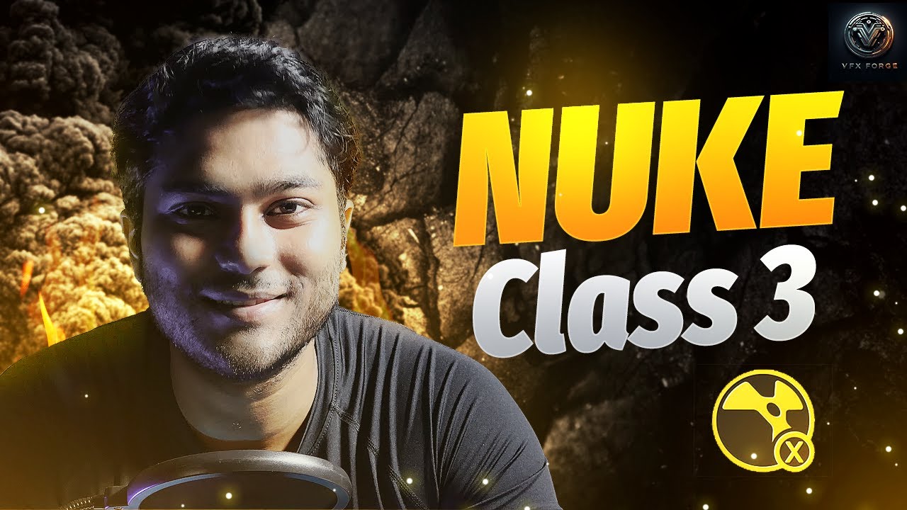 Full Complete Course for NUKE COMPOSITORS For FREE | Class 3 | BY Akash Gupta