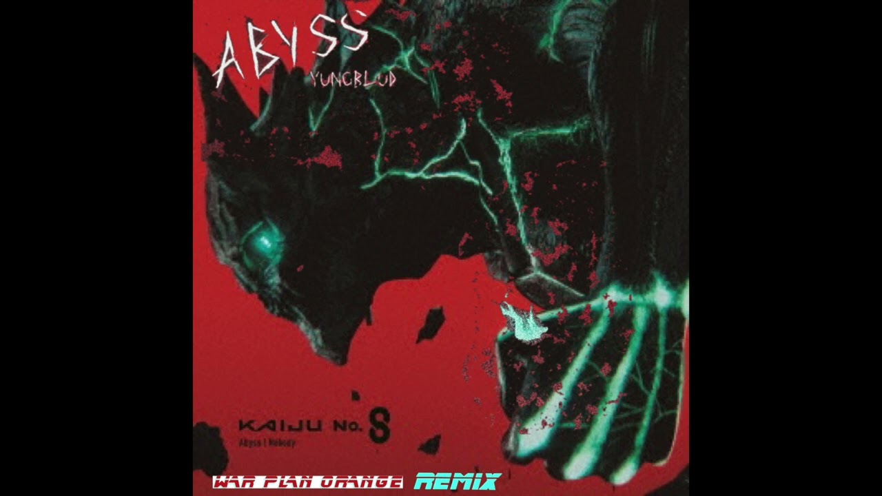 Abyss (War Plan Orange Remix)/YUNGBLUD
