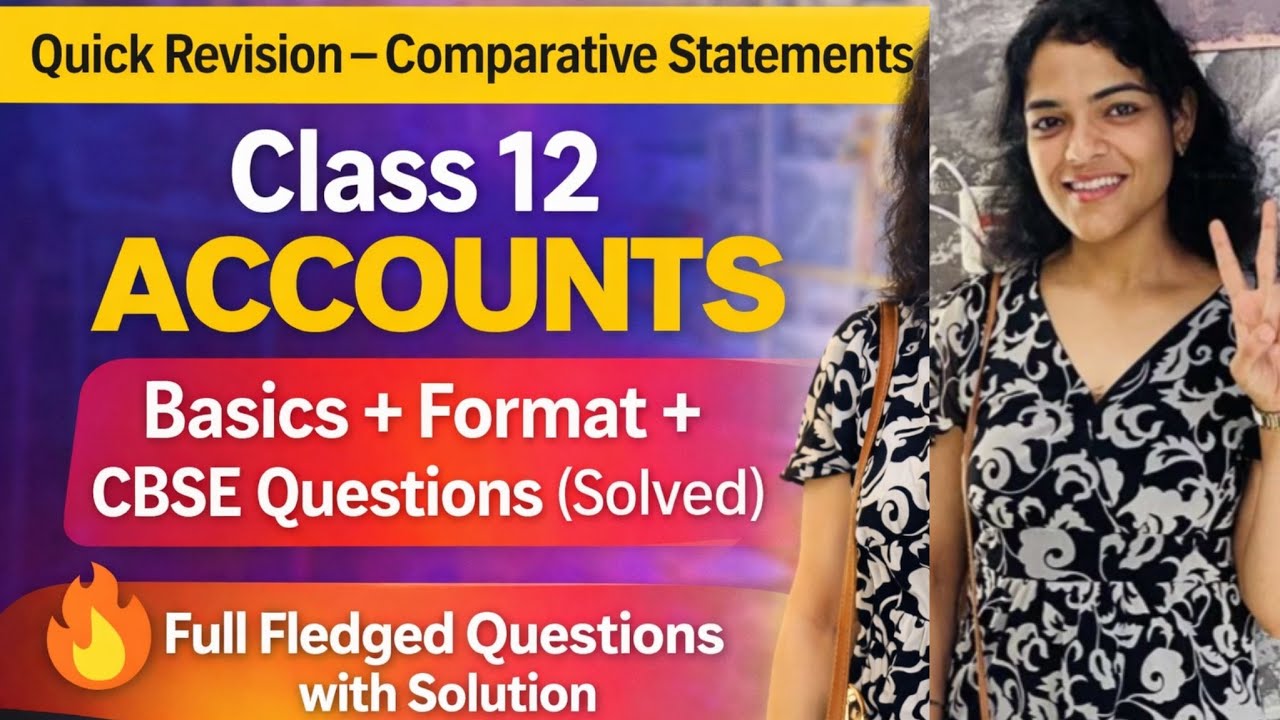 Quick Revision of Comparative Statements | Class 12 Accounts | CBSE | ONESHOTREVISION | 