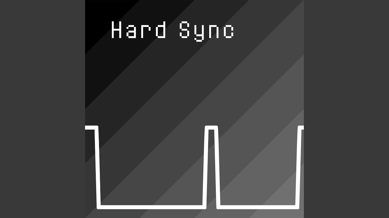 Hard Sync