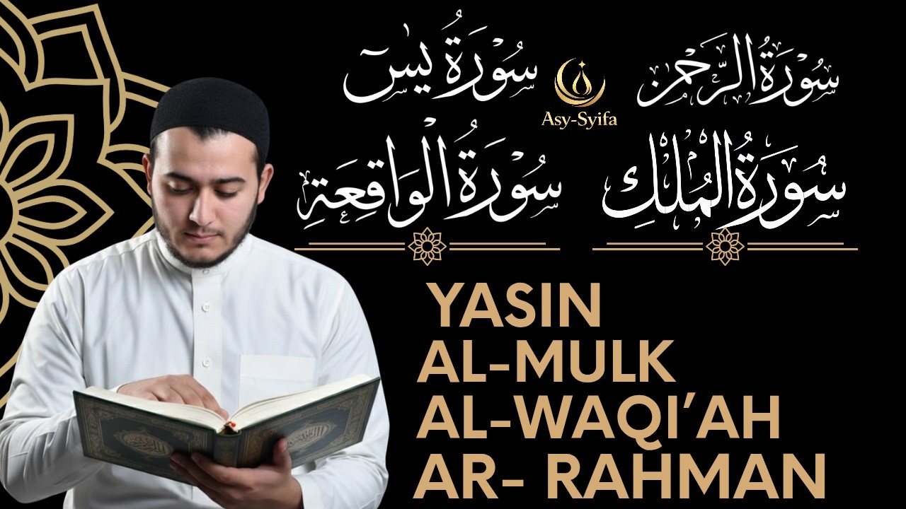 Surah Yasin, Ar Rahman, Al Waqiah, Al Mulk | Murottal Al Quran Penenang Hati I Alaa Aqel