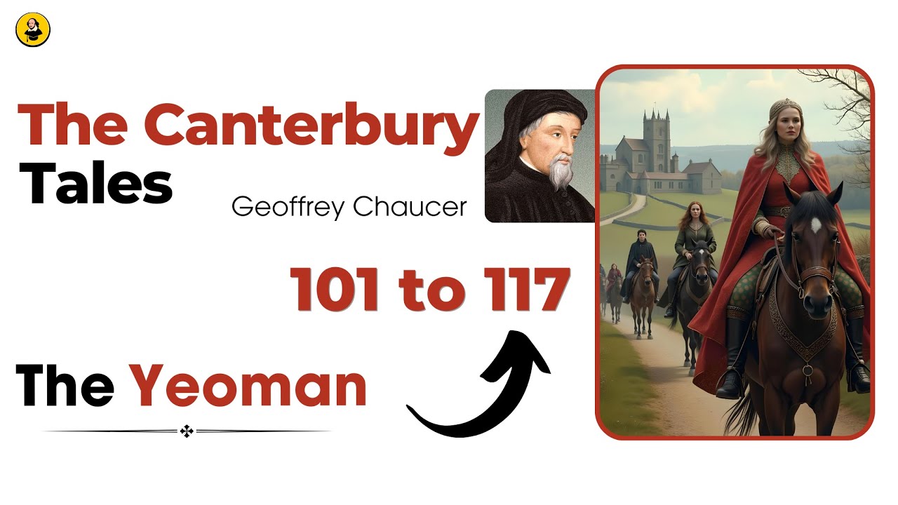 The Yeoman | Canterbury Tales | General Prologue | Line by Line explained in Hindi and Urdu