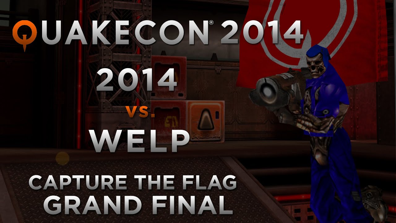 2014 vs WELP - QuakeCon 2014 CTF (GRAND FINAL)