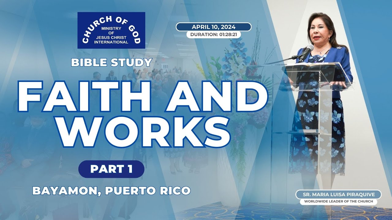 Bible Study: Faith and works – Sister Maria Luisa Piraquive (April 10, 2024)