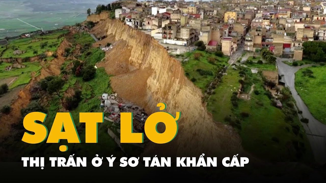 Sạt lở vách đá dài hơn 4km, thị trấn ở Ý sơ tán khẩn cấp cả ngàn người
