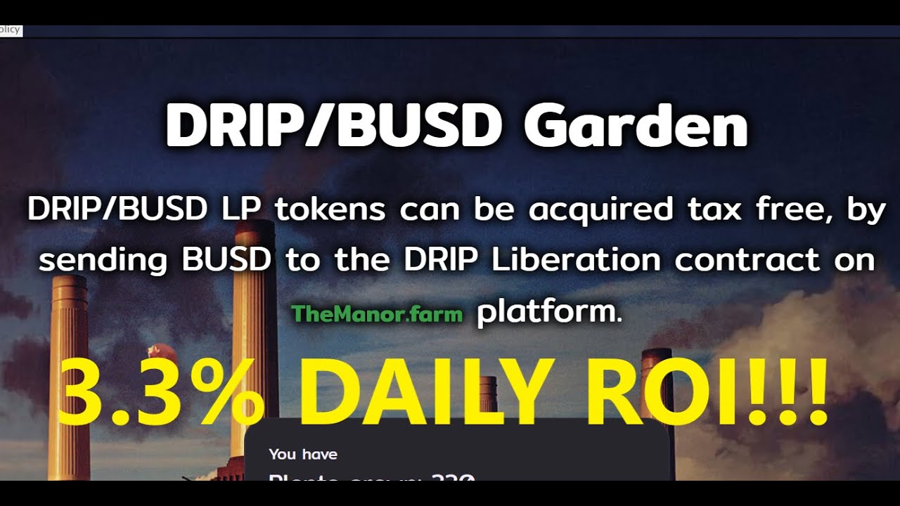 DRIP/BUSD GARDEN  |  THE ANIMAL FARM  | DRIP |  FOREX SHARK