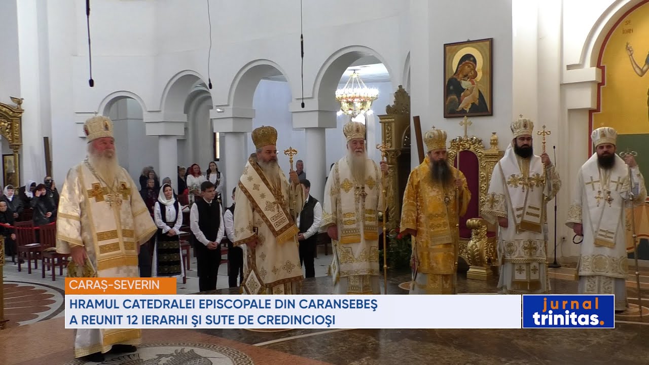 Hramul Catedralei Episcopale din Caransebeş a reunit 12 ierarhi şi sute de credincioşi