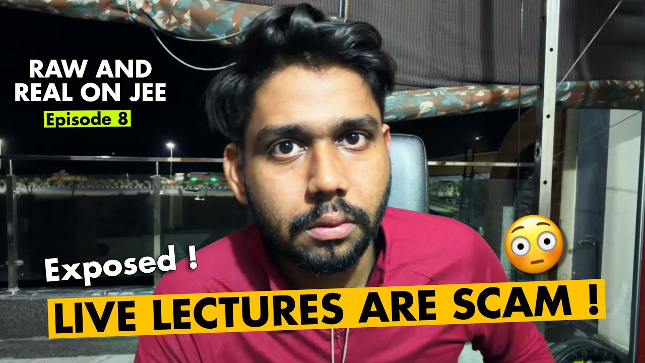 STOP watching LIVE Lectures ! Raw and Real on JEE - Episode 8 🔥 JEE 2027 | JEE 2028 #jee #iit 