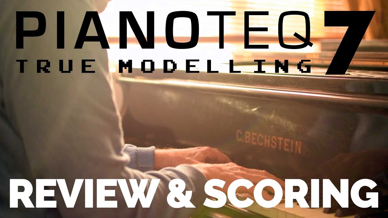 Pianoteq 7 - First Look and Scoring Demo