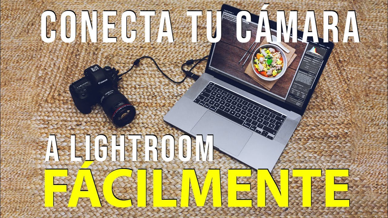 Cómo CONECTAR tu CÁMARA a Lightroom | FÁCILMENTE ✅