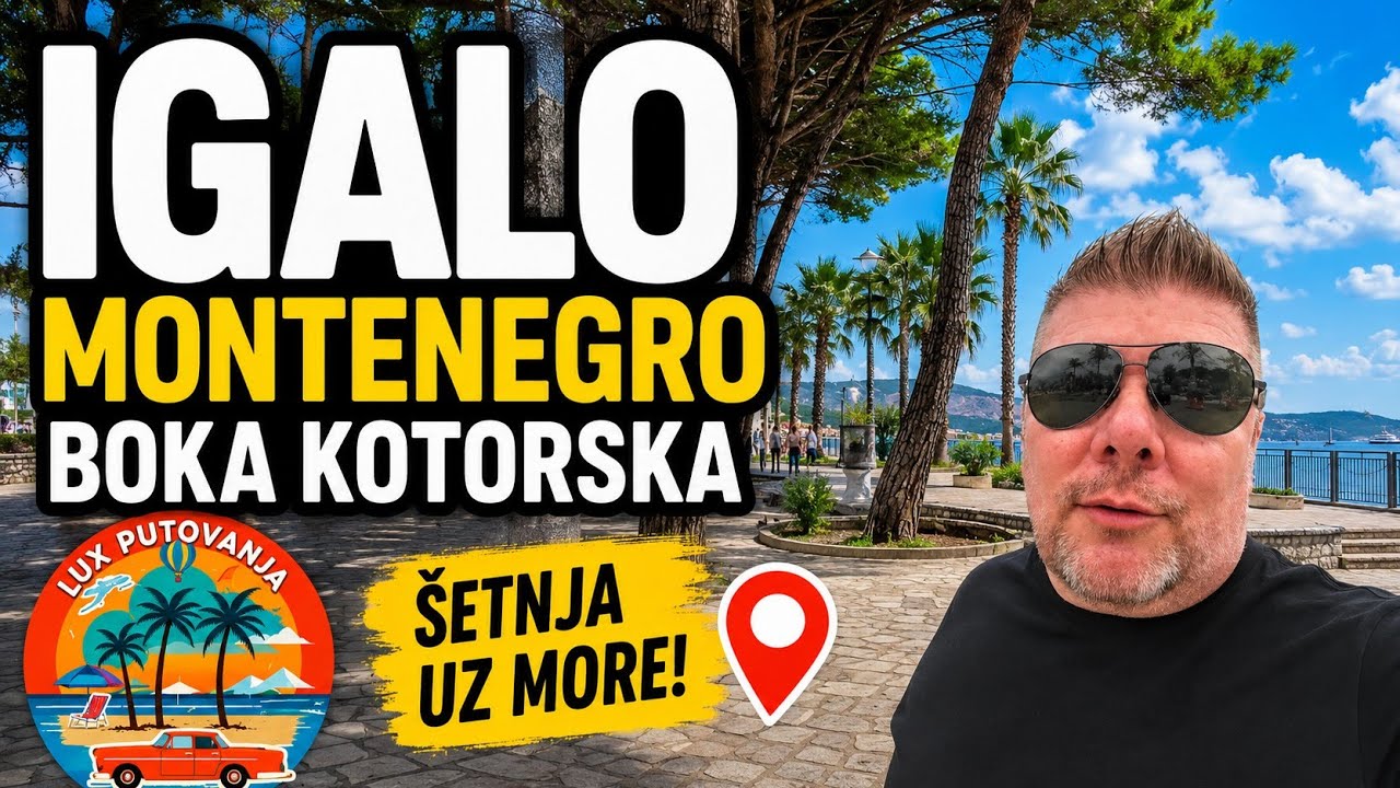 IGALO | Boka Kotorska | Crna Gora | Montenegro | Herceg Novi | 4K (UHD)