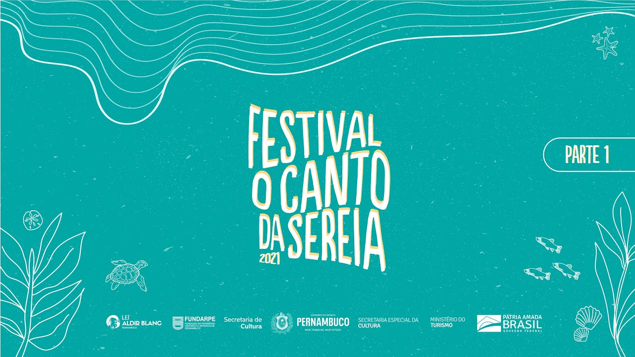 Festival O Canto da Sereia 2021 - parte 1