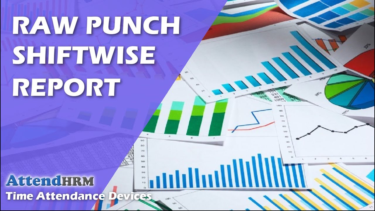 Raw Punch Shift wise