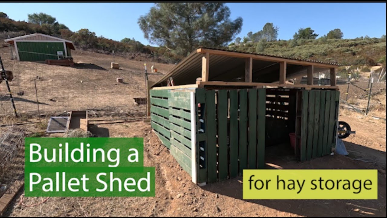 Building a Pallet Shed | Hay Storage