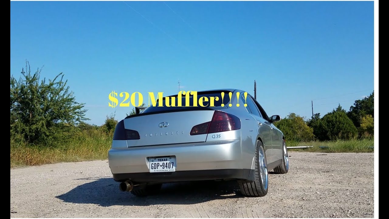 g35 sedan exhaust with $20 muffler