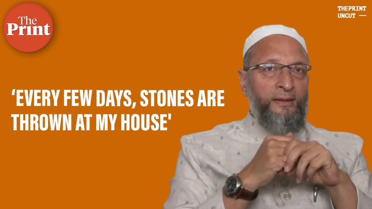 'I'm a 4-time MP & every few days stones are thrown at my house': AIMIM Chief Asaduddin Owaisi
