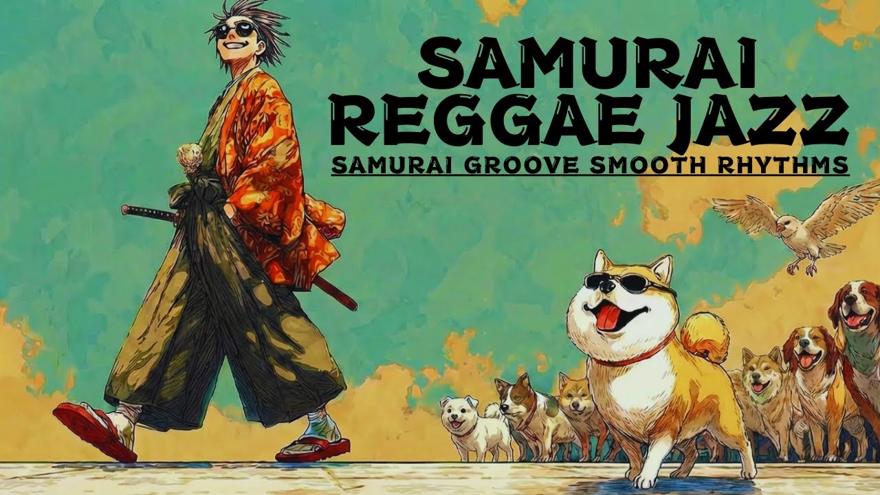 The perfect groove for a sun-drenched afternoon: Smooth Samurai Reggae Jazz | 50min