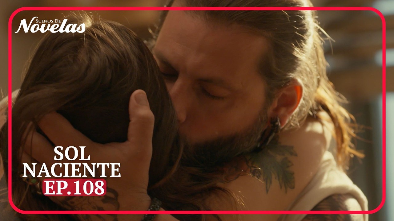 Sol Naciente Ep.108 | Cap&iacute;tulo Completo
