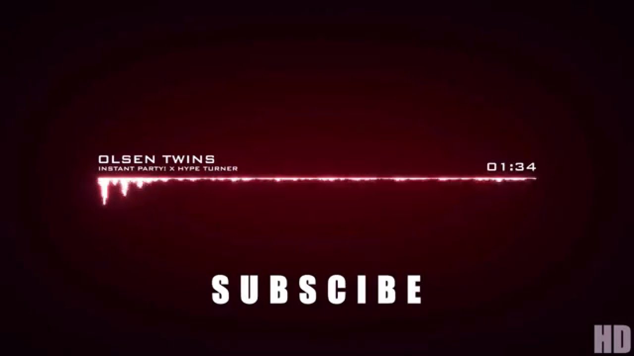 Instant Party! x Hype Turner - Olsen Twins