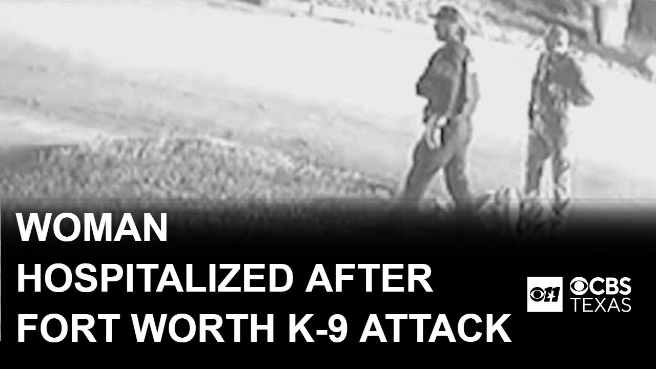 Fort Worth woman hospitalized after police K-9 attack