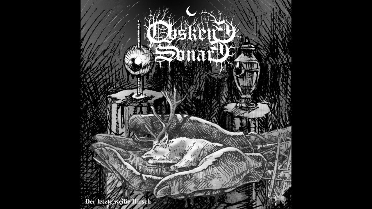 Obskene Sonare - Der Letzte Wei&szlig;e Hirsch (Full Album)