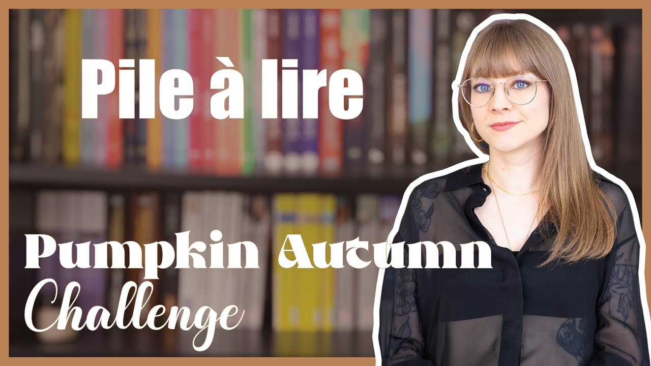 Ma pile à lire du Pumpkin Autumn Challenge 🍂🎃