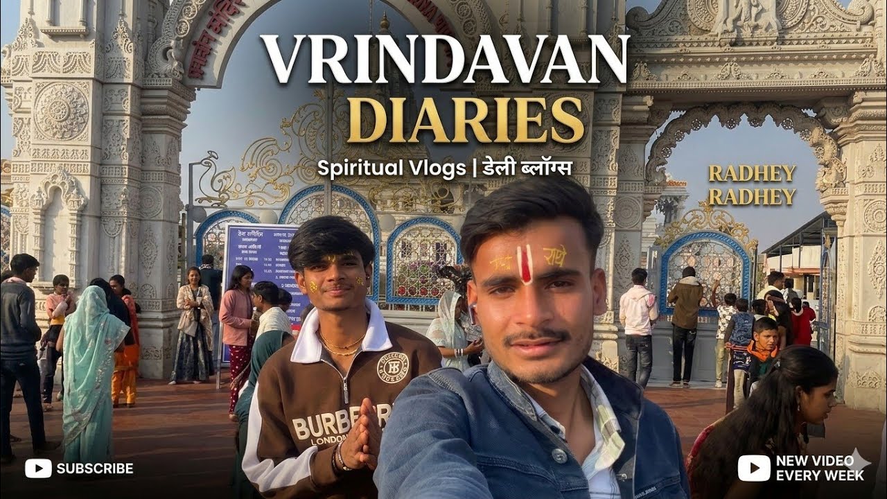 VRINDAVAN DIARIES #1 