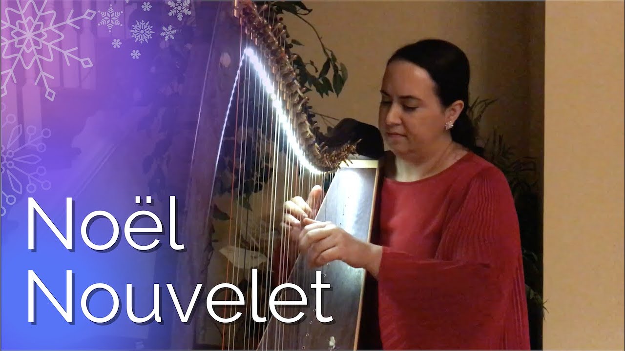 Noël Nouvelet - French Christmas Carol (Thormahlen Lever Harp)