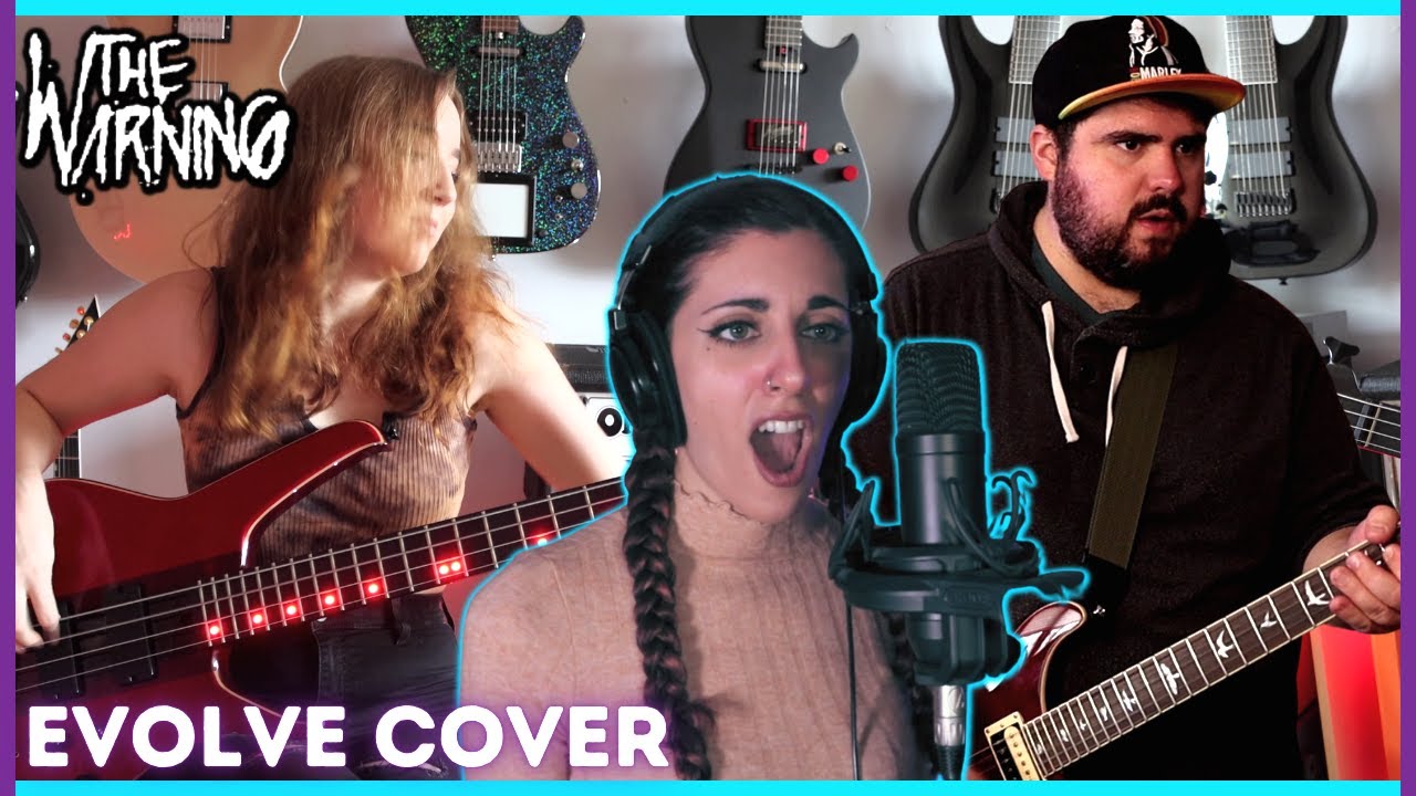 The Warning 'EVOLVE' Pro Musician Fan Cover | Daisy Pepper, The Marulina + Wave Potter