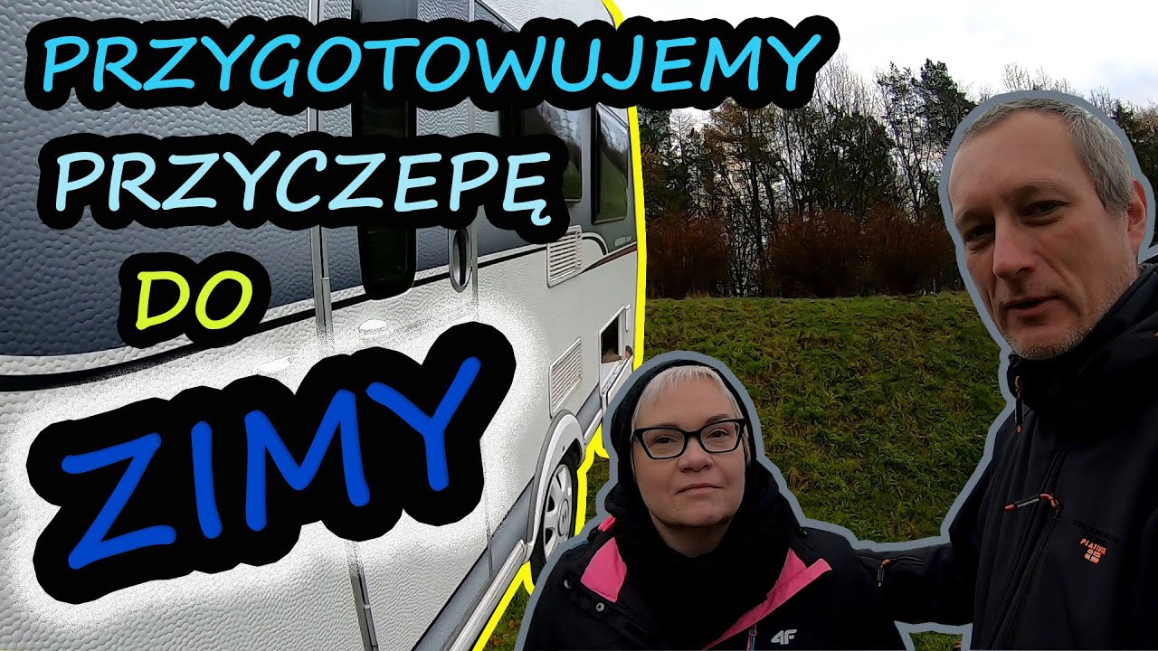 Jak Przygotować Przyczepę Kempingową na Zimę?