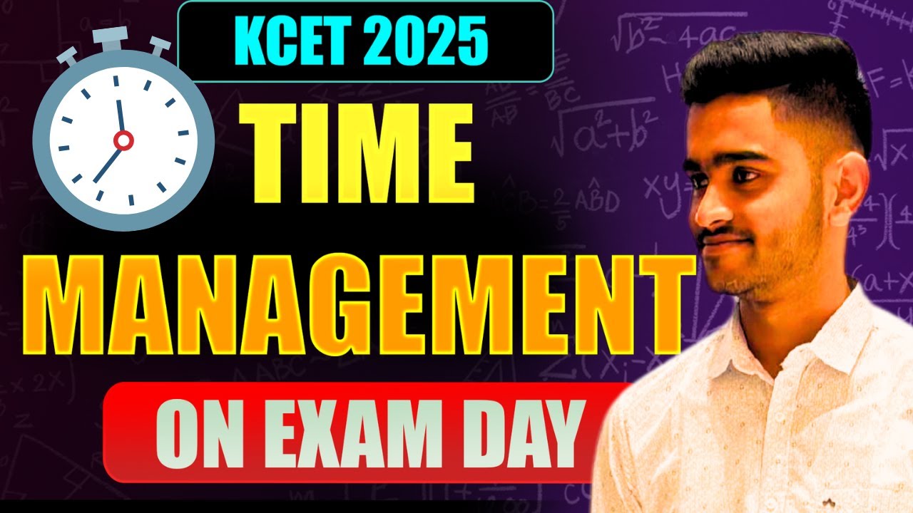 KCET 2025: Time Management Tips for Exam Day ⏰ | Don't Make These Mistakes