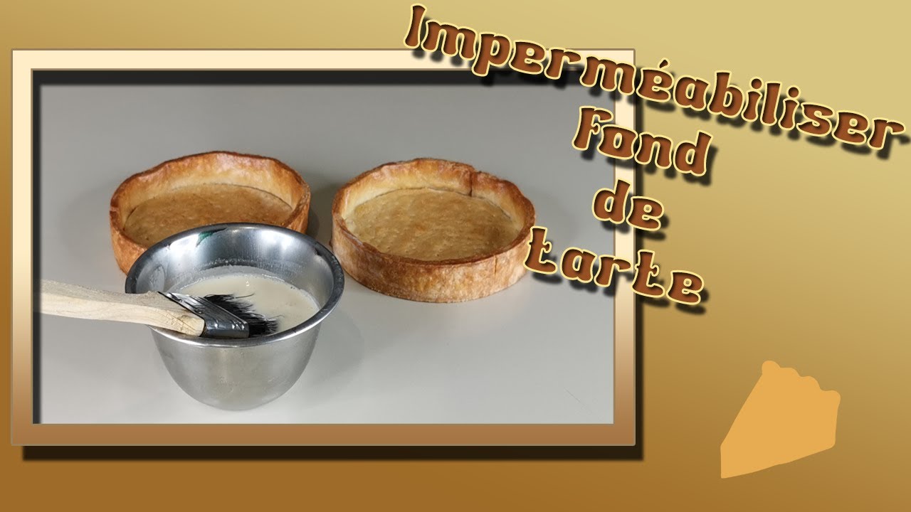 👉👉👉Imperméabiliser fond de tarte👈👈👈 (Tartes) 🍰