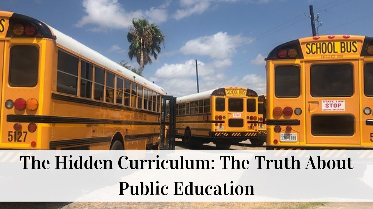 The Hidden Curriculum: The Truth About Public Education