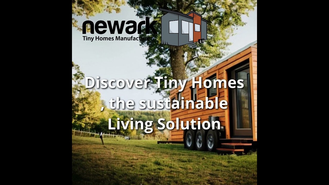 Tiny homes the sustainable living solution
