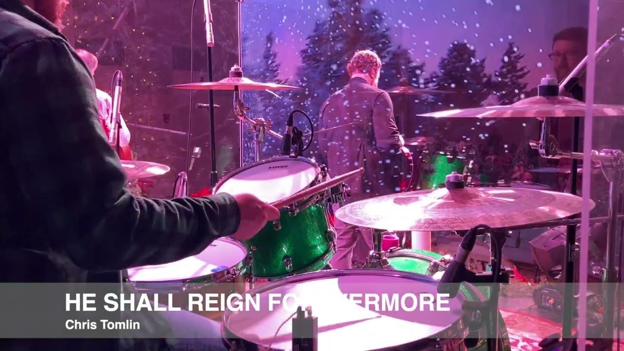 He Shall Reign Forevermore by Chris Tomlin - Drums