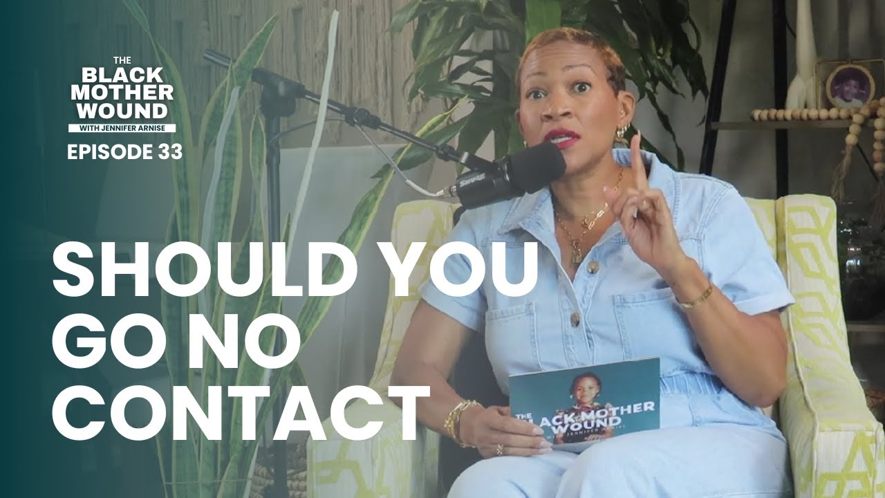 Ep 033: Should You Go No Contact with Your Mom