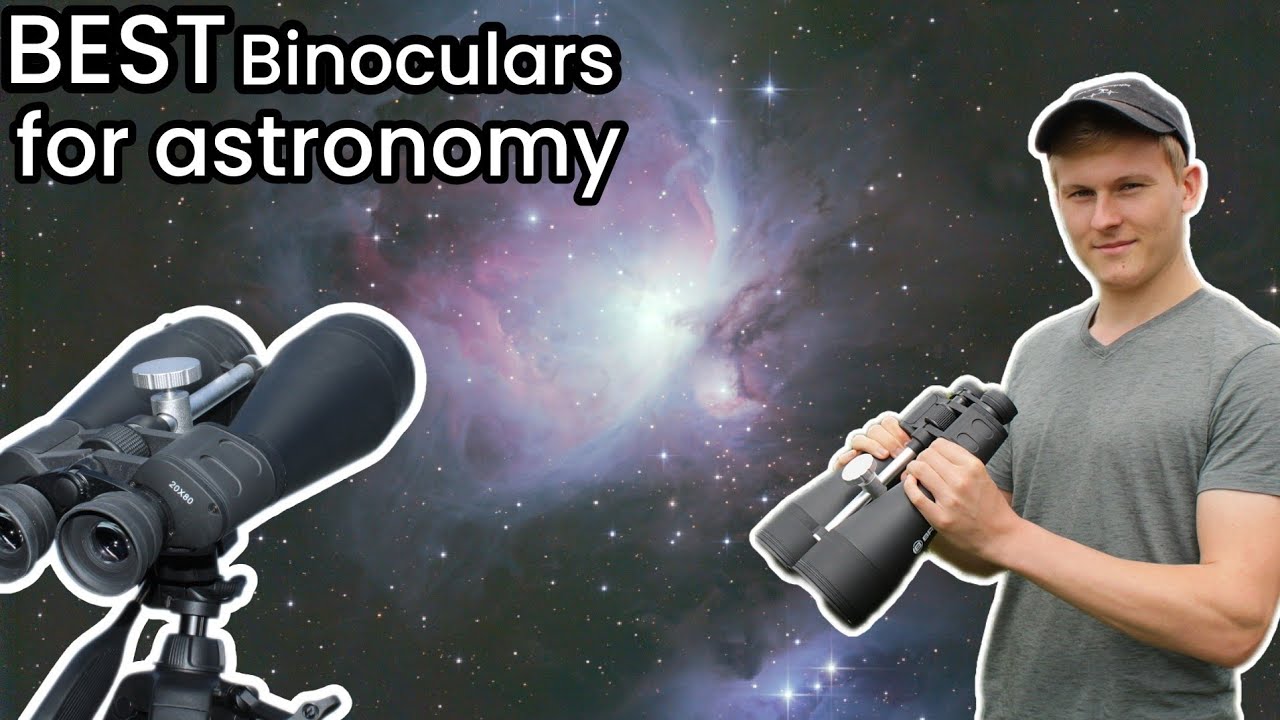 The best binoculars for observing the night sky: 20x80 binoculars review