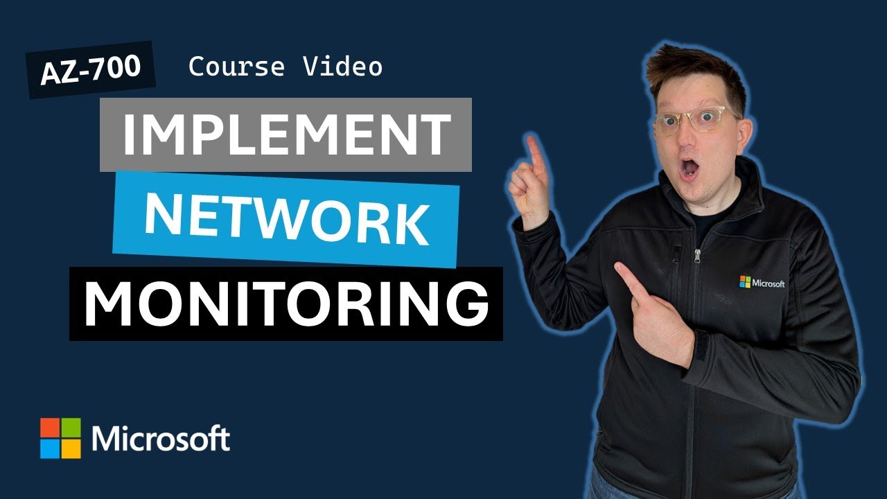 Design and implement network monitoring AZ-700