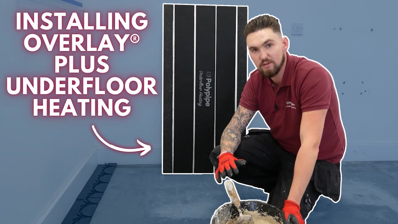 Как установить систему подогрева пола Polypipe Overlay® Plus | 2 способа установки