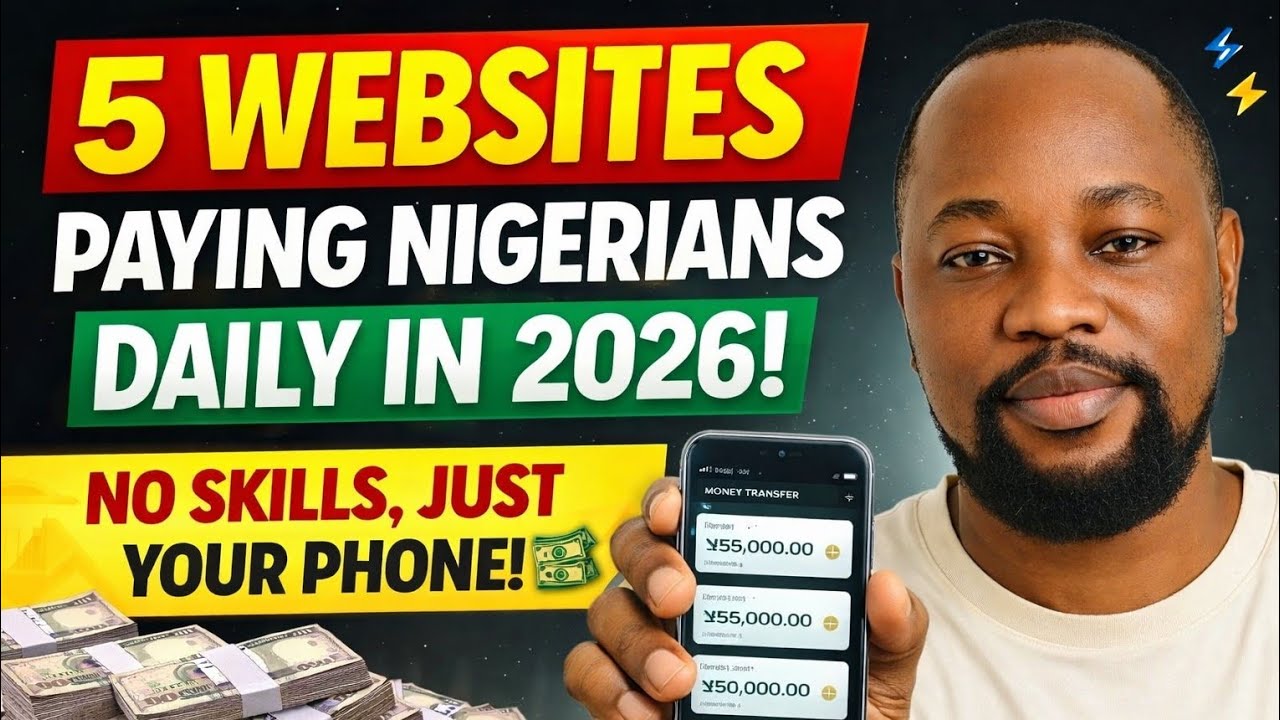 5 Websites Paying Nigerians DAILY in 2026 (No Skills, Just Your Phone!)