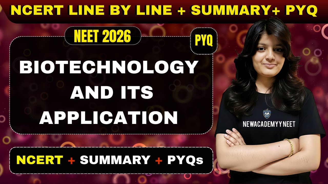 Biotechnology and Its Applications Class 12 One Shot 🔥 | NCERT FULL Chapter | NEET 2026 🎯