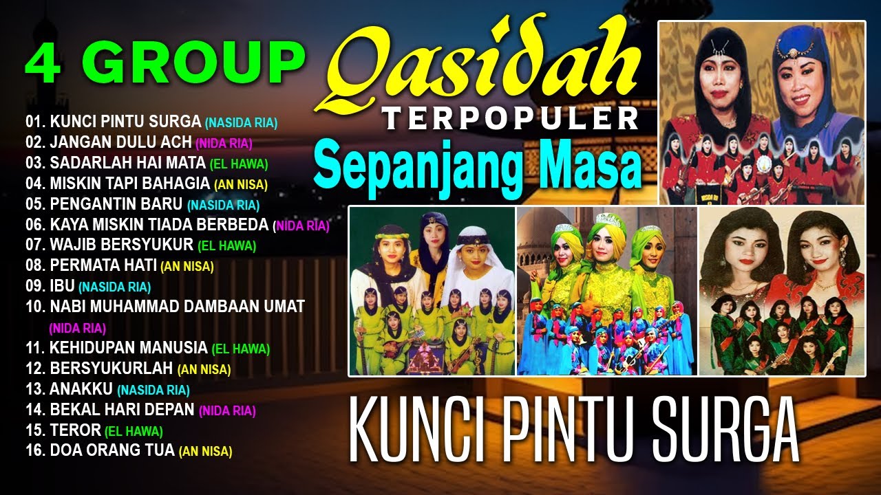 4 Group Qasidah Terpopuler Sepanjang Masa - Kunci Pintu Surga - Jangan Dulu Ach