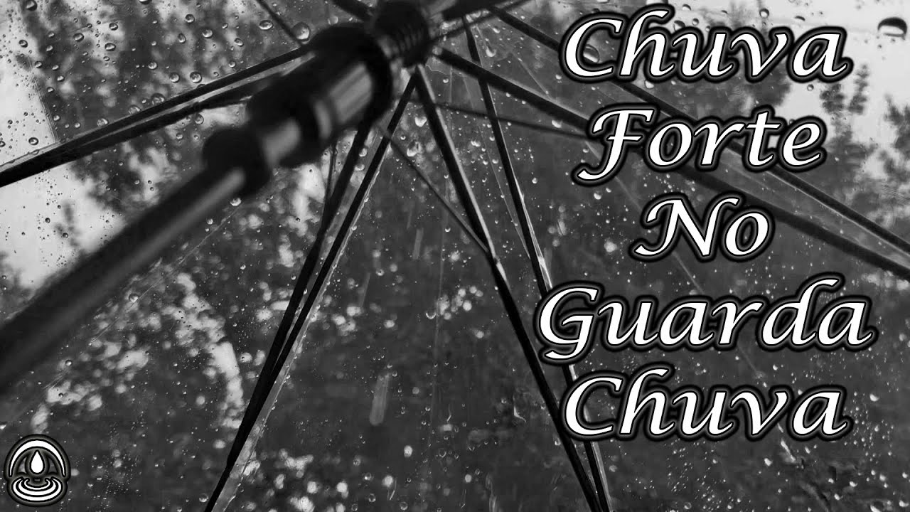 Som de CHUVA FORTE com TROV&Otilde;ES no GUARDA CHUVA para Dormir e Relaxar