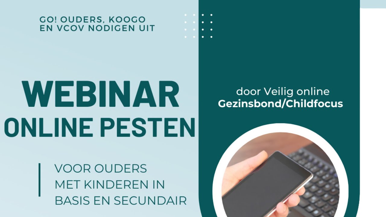 Webinar voor ouders: online pesten. Een samenwerking tussen GO! ouders KOOGO en VCOV en VeiligOnline
