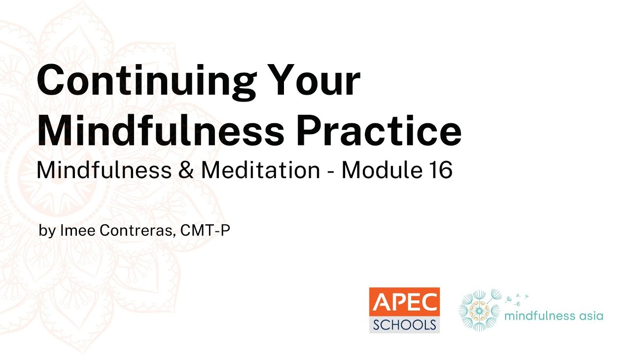 Continuing your mindfulness practice