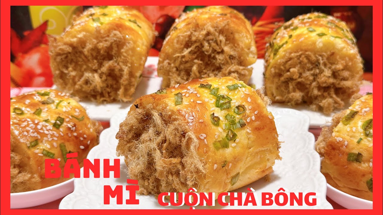 BÁNH MÌ CUỘN CHÀ BÔNG mềm xốp thơm ngon hơn ngoài tiệm 