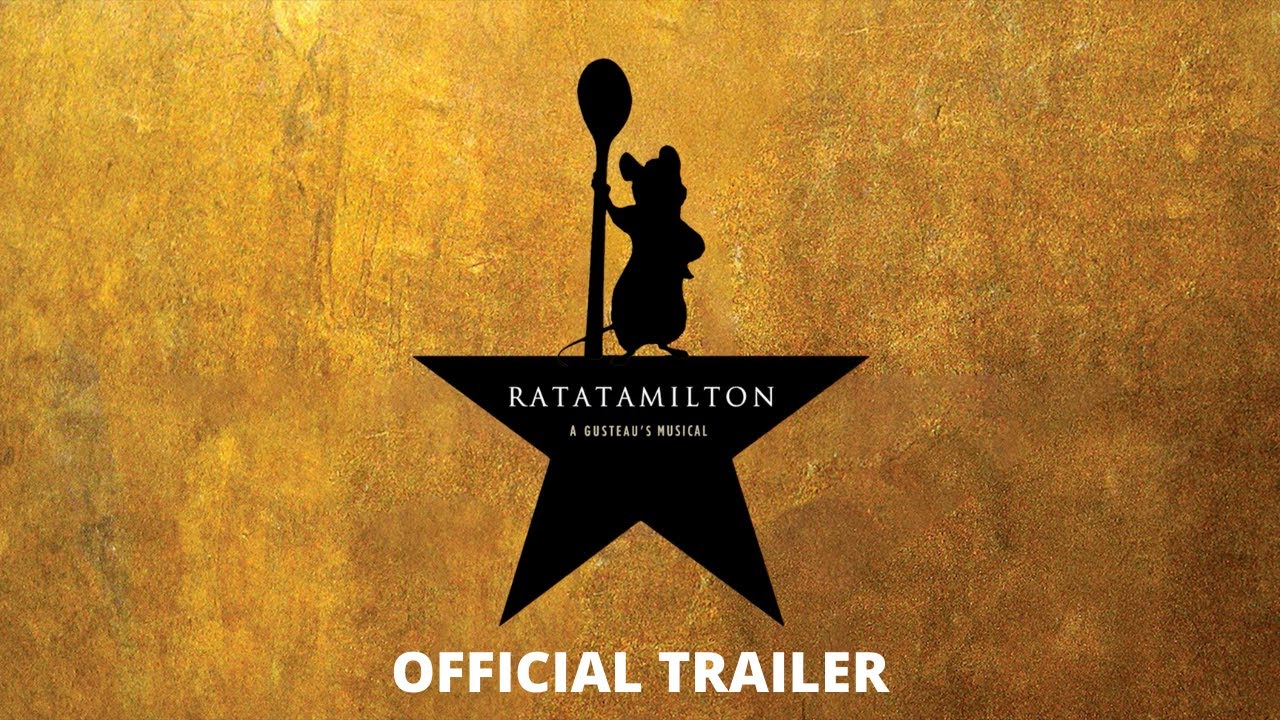 Ratatamilton: (A Gusteau's Musical) | OFFICIAL TRAILER