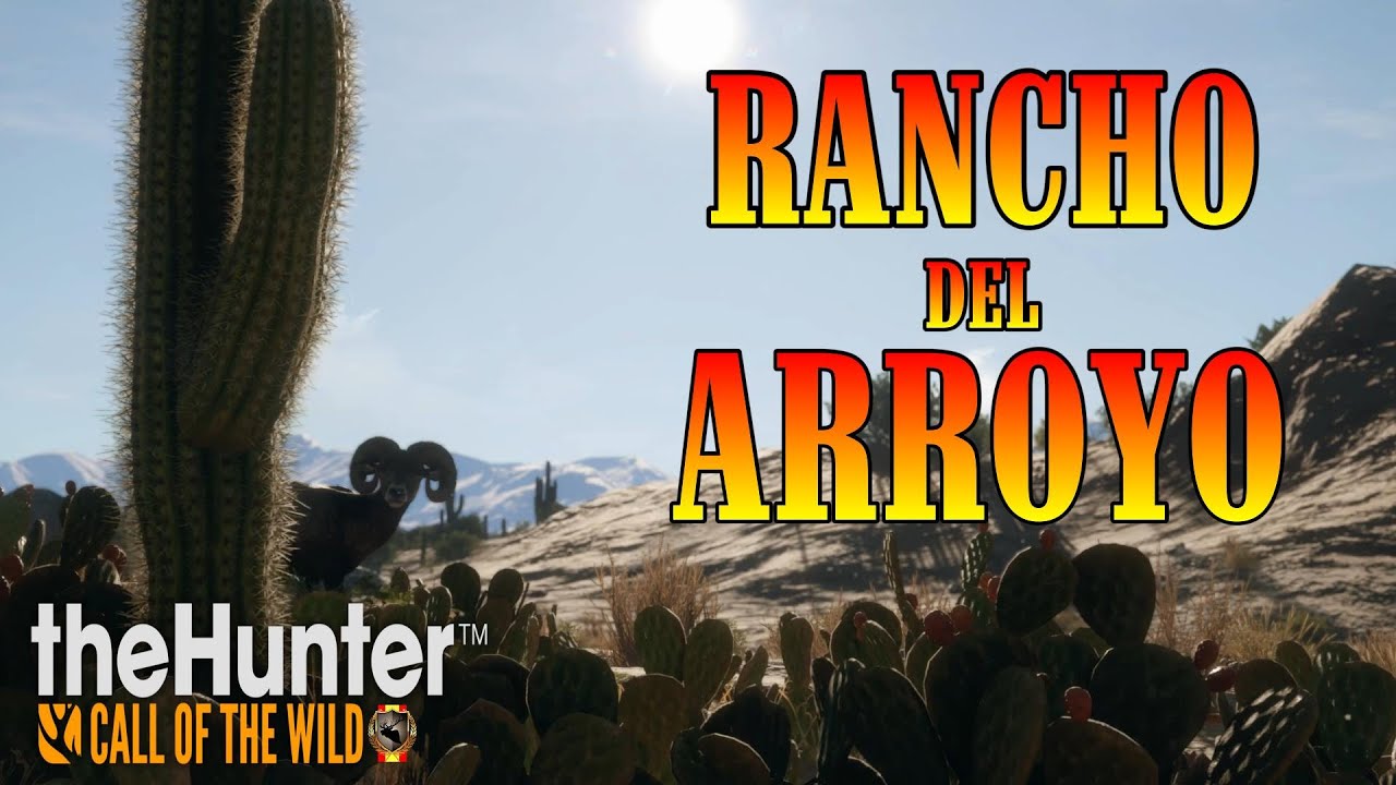 🌵RANCHO DEL ARROYO🌵SIMO CESA GAMEPLAY ESPA&Ntilde;OL🌵the hunter call of the wild 243