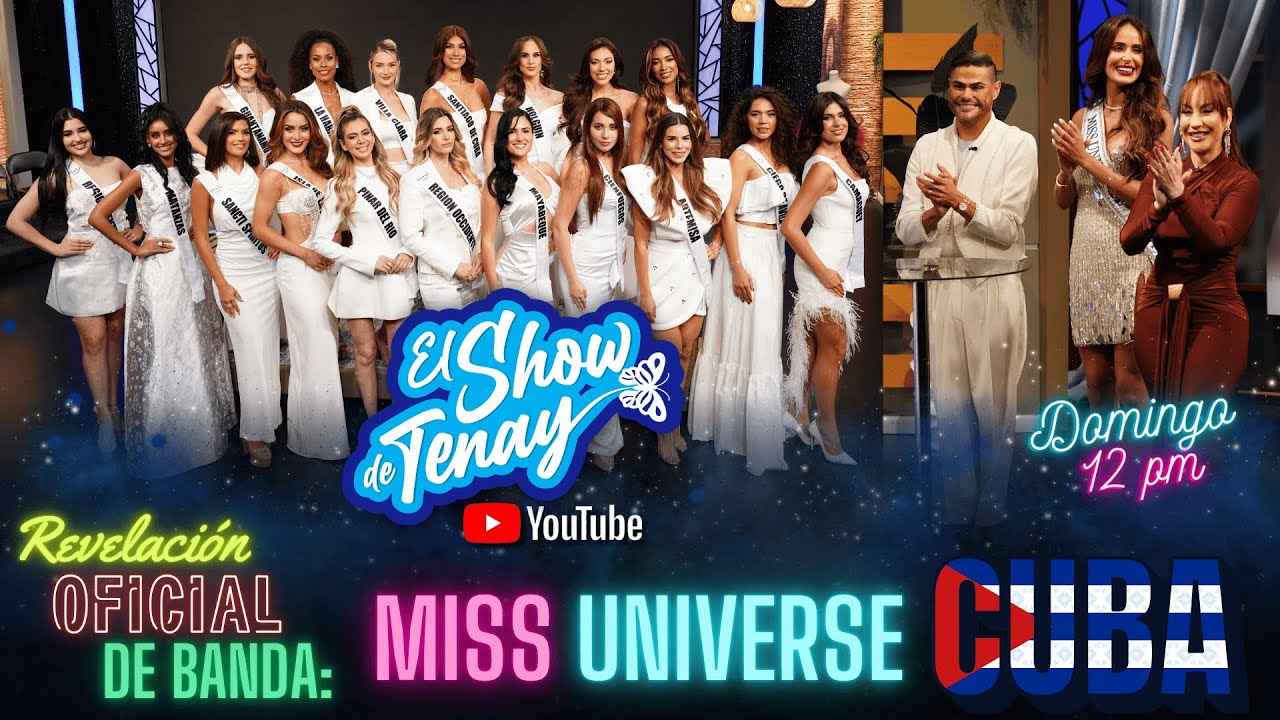 🔥Así se vivió la entrega de bandas en Miss Universe Cuba | 🔴 EL SHOW DE TENAY 🦋