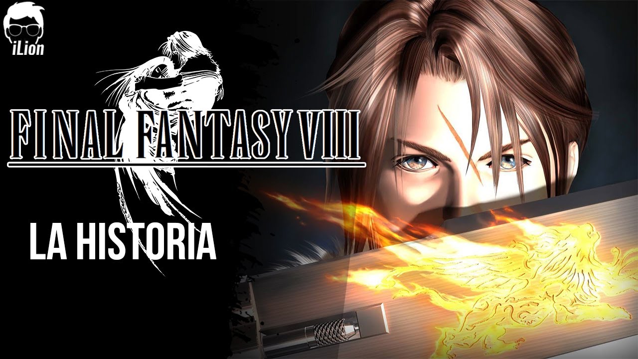 TODA La Historia de FINAL FANTASY VIII | iLion